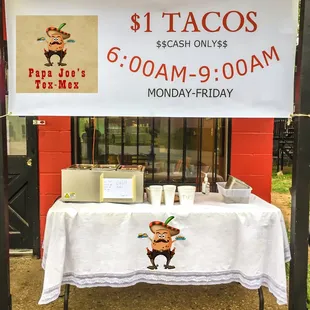 When on the go, grab a hot and ready $1 taco. 6:00 A.M. - 9:00 A.M. Monday - Friday
