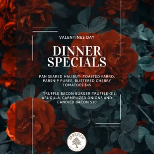 Our Dinner Specials for this Valentines Day!