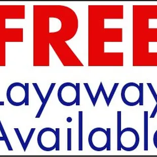 In store FREE layaway