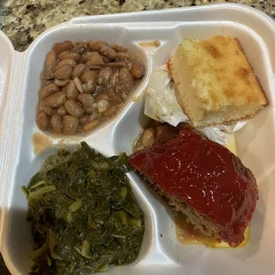 Pinto beans , turnip greens , meatloaf and cornbread...