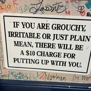 Just one of many signs they had up on their wall
