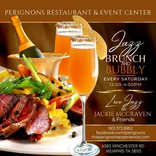 The Jazz Brunch &amp; Bubbly is every Saturday from 12pm-4pm.
