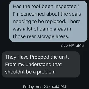 They had NOT prepped the unit at this point. The roof is a problem. I big problem.