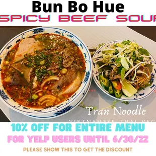 Showcase is our specialty Spicy Beef Soup (BUN BO HUE).