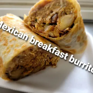 Mexican breakfast burrito, we also have an American and a Greek option as well!