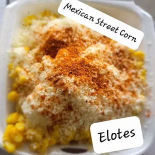 Mexican street corn. (Also known as elotes or esqites)