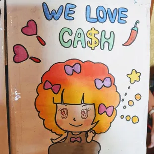 Pho&apos;s: We Love Cash sign