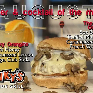 August 2022.....
Burger of the Month:  The French Dip-5oz Beef Patty, Truffled Mushrooms, Caramelized Onions, French Onion Aioli, Au Jus