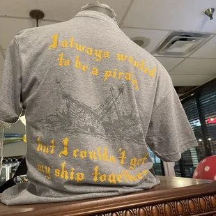 I always wanted to be a pirate but I couldn&apos;t get my ship together!!!!!