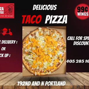 Specialty Pizza from Pizza House.
Taco pizza
Call to get special discount...