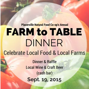 Placerville Co-op&apos;s Annual Farm to Table Dinner - Saturday September 19, 2015.