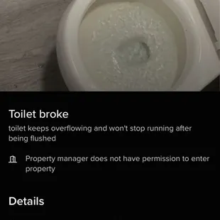 toilet broke they would never fix shit