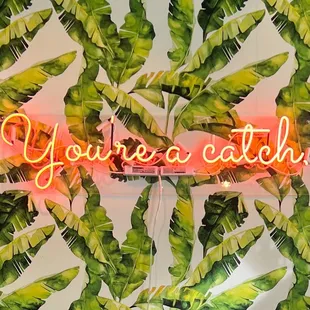 you&apos;re a catch neon sign