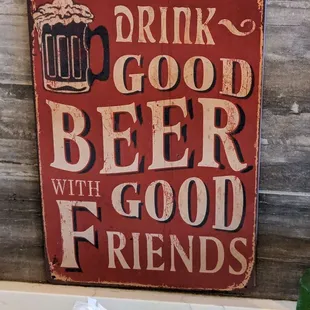 Drink Good Beer with Good Friends