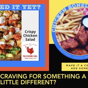 Craving for something a little different?...try our CRISPY CHICKEN SALAD and BONELESS WINGS