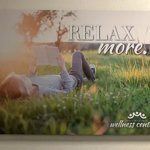 Relax more.