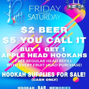 HUGE HOOKAH SUPPLY BLOW OUT SALE! 

In lounge specials and hookah supplies on clearance! 

FRIDAYS &amp; SATURDAYS I Open 8p I 21+