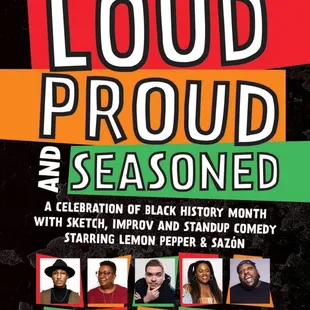 LPS Comedy Presents: Loud, Proud, &amp; Seasoned, A Black History Month Comedy Show happening on 2/17/23 at 8PM.