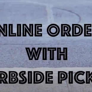 Curbside pickup available!