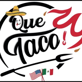 Que Taco!