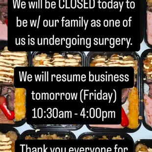 11/7/2024 * We will be closed today as one of our family members undergo surgery * Business hours will resume tomorrow (Friday)