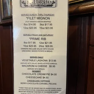 Here&apos;s the menu. Sunday thru Thursday filet. Look at those awesome prices. Friday and Saturday prime rib.