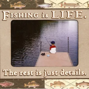 fishing is life