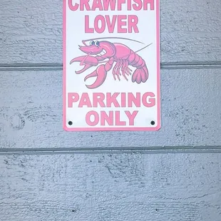 Crawfish lover parking only !