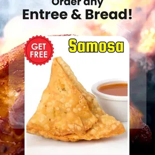 Rajput Weekly Special! Treat yourself to a FREE Samosa with your choice of entree and bread.