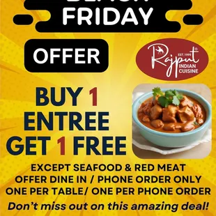 ! 
 Buy 1 Entree, Get 1 Free!