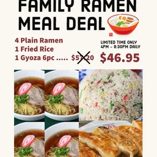 Family Ramen Meal Deal, $46.95. Now served after 4pm everyday!