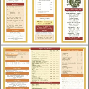 Menu for pizzas, salads, subs, sandwiches, etc. They have a pretty good spread for desserts too, tiramisu, cakes, etc.