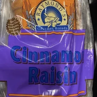 Don't pass on their cinnamon raisin bread!
