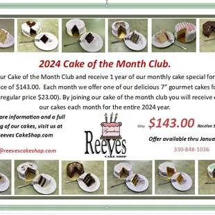 Join our Cake of the month club! 
 This special offer is available thru January 31st.