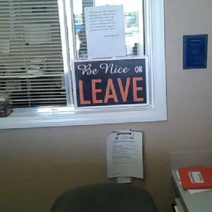 You know you have a bad reputation if you have to put this in your office..... quit being idiots and people will be nice