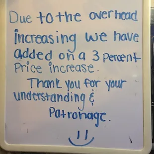 I like the food, but it seems wrong to sneak in an increase when you advertise specials. Nothing mentioned on the menu.