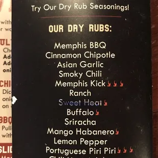 Dry rubs.  Staff said all were pretty good. And that Cinnamon chipotle is fairly popular