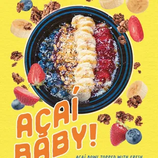 Acai Bowl made to order!