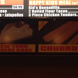Dessert 1.50 churro, 2.99 cheesecake