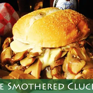 The Smothered Clucker Sandwich.