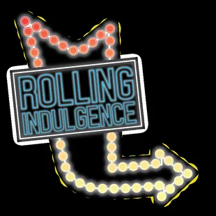 a neon sign that says rolling indulgence
