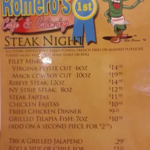 We offer steak night on the weekends from 5-9