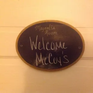 Our personal welcome sign, on the Magnolia Room door