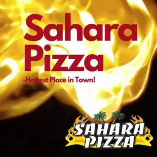 Sahara Pizza, not just Gourmet Pizzas. 

https://saharapizza.hungerrush.com/Order/Menu/1
https://linktr.ee/saharapizzausa