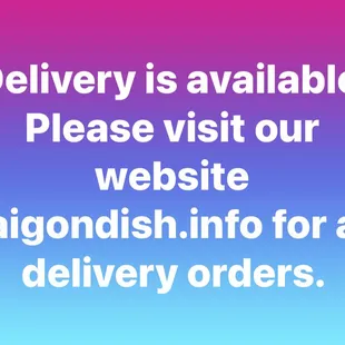 Delivery is always available during business hours when you order directly from our website saigondish.info