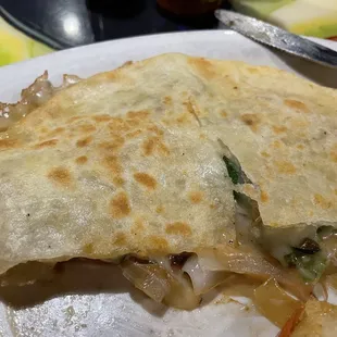 THE best veggie quesadilla..OK I already ate half!