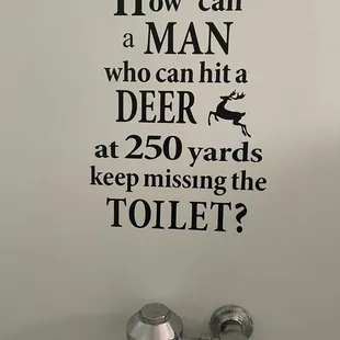 I knew the restaurant had a sense of humor when I used the men&apos;s facility.