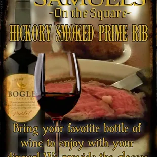 Prime Rib hickory smoked to perfection on premise then hand carved to order, served 'au-jus'