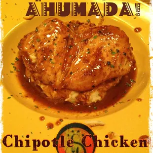 Chicken breast pan seared, flamed in tequila, simmered in Chipotle spices, over mashed potatoes, finished in a smoky jalapeno sauce...