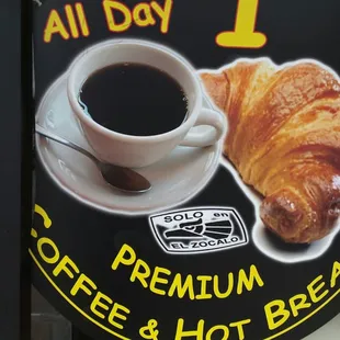 Coffee and hot bread served all day.